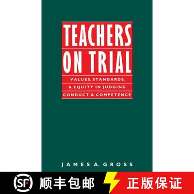 【3-4周达】Teachers on Trial: Values, Standards, and Equity in Judging Conduct and Competence [9780875461427]