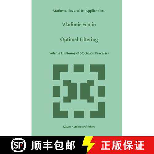 【3-4周达】精装 Optimal Filtering: Filtering of Stochastic Processes - Filtering of Stochastic Processes [9780792352860]