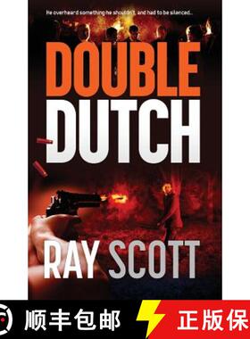 预订 Double Dutch: He overheard something he shouldn't have, and had to be silenced [9780648529873]