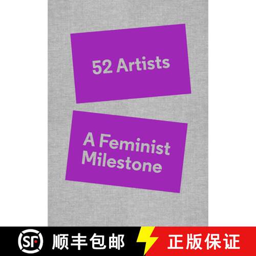 【3-4周达】精装 52 Artists: A Feminist Milestone [9781941366462]
