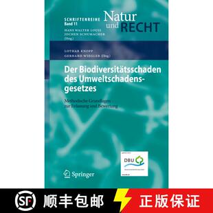 【3-4周达】Der Biodiversitätsschaden des Umweltschadensgesetzes: Methodische Grundlagen zur Erfassun... [9783540921974]