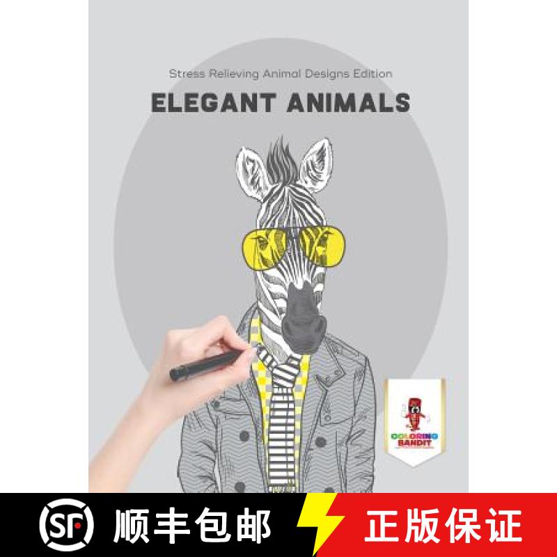 【3-4周达】Elegant Animals : Stress Relieving Animal Designs Edition [9780228204787]