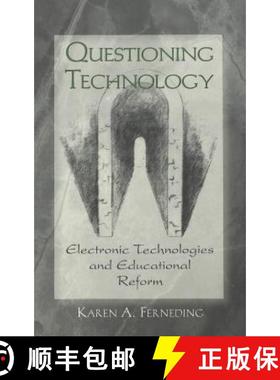 预订 Questioning Technology : Electronic Technologies and Educational Reform [9780820450476]