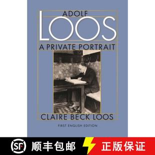 Adolf Loos Portrait 4周达 Private 9780983254003