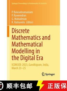 【3-4周达】Discrete Mathematics and Mathematical Modelling in the Digital Era: ICDM3DE-2023, Gandhigr... [9789819726424]
