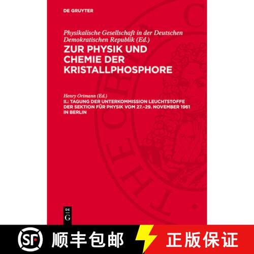 【3-4周达】精装 Tagung Der Unterkommission Leuchtstoffe Der Sektion Für Physik Vom 27.-29. November ... [9783112729229]