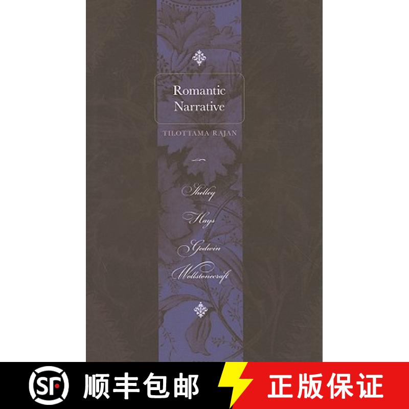 【3-4周达】Romantic Narrative: Shelley, Hays, Godwin, Wollstonecraft [9780801897214]