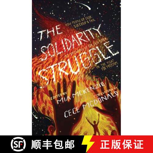 【3-4周达】The Solidarity Struggle: How People of Color Succeed and Fail At Showing Up For Each Other... [9780988628656]