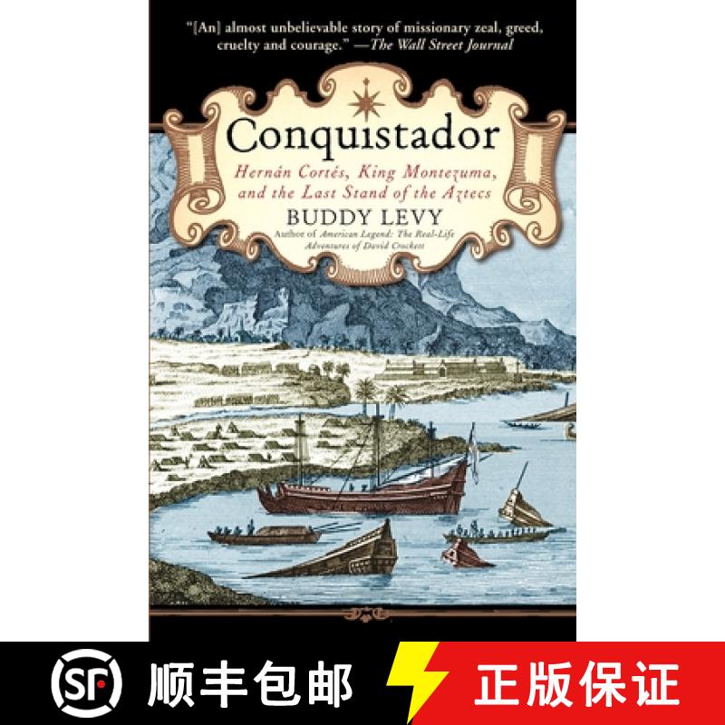 【3-4周达】Conquistador: Hernan Cortes, King Montezuma, and the Last Stand of the Aztecs [9780553384710]