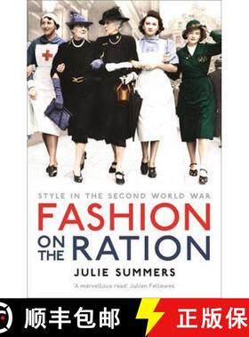 【3-4周达】Fashion on the Ration : Style in the Second World War [9781781253274]