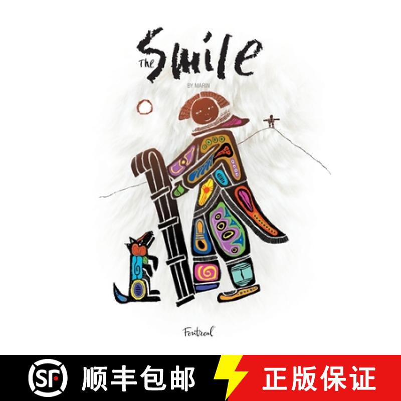 【2-3周达】The Smile: A story about an Inuit girl, her parents, her dog, and her necklace [9781989661246]