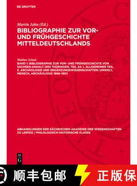 【3-4周达】Bibliographie zur Vor- und Fruhgeschichte von Sachsen-Anhalt und Thuringen, Teil 2a: I. Al... [9783112741849]