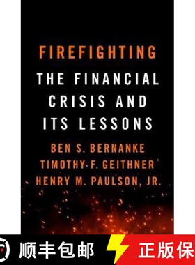 【3-4周达】Firefighting : The Financial Crisis and its Lessons [9781788163361]