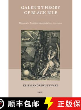 预订 Galen's Theory of Black Bile: Hippocratic Tradition, Manipulation, Innovation [9789004382787]