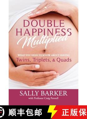 【3-4周达】Double Happiness Multiplied: What you need to know about having Twins, Triplets, & Quads [9781925830606]