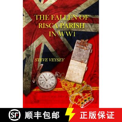 【3-4周达】THE FALLEN OF  RISCA PARISH  IN WW1 [9780244428204]