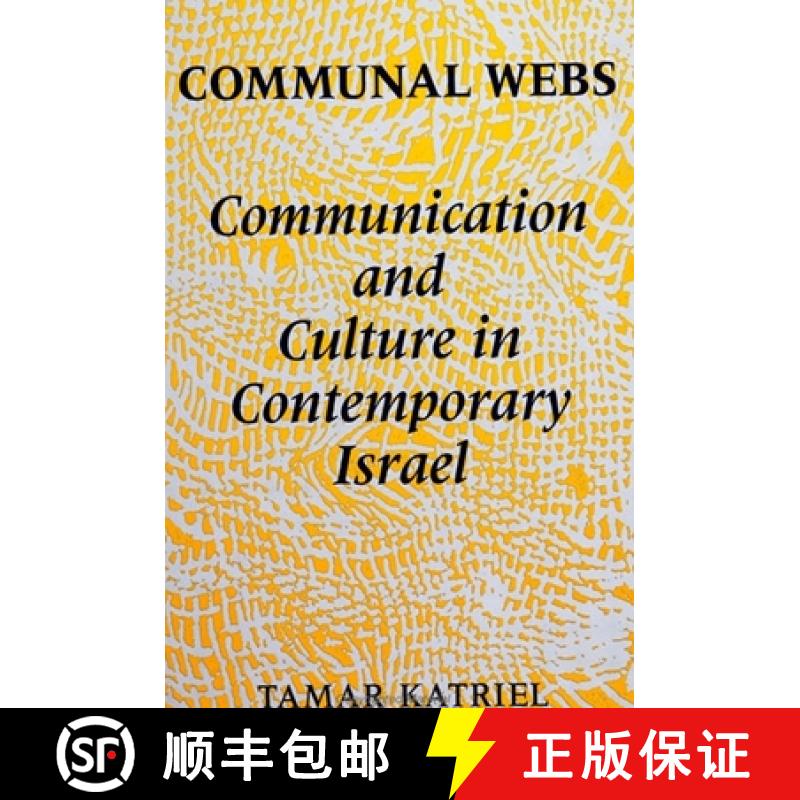 【3-4周达】Communal Webs: Communication and Culture in Contemporary Israel [9780791406458]