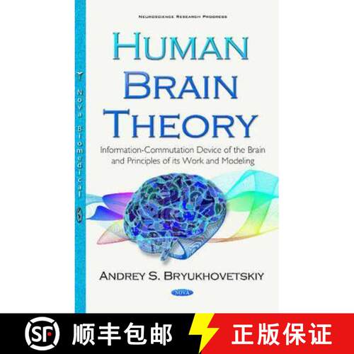 【3-4周达】精装 Human Brain Theory: Information-Commutation Device of the Brain and Principles of its... [9781634847414]