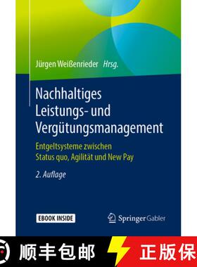 【3-4周达】Nachhaltiges Leistungs- Und Vergütungsmanagement: Entgeltsysteme Zwischen Status Quo, Agi... [9783658259662]