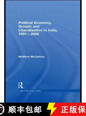 【3-4周达】Political Economy, Growth and Liberalisation in India, 1991-2008 [9780415493352]