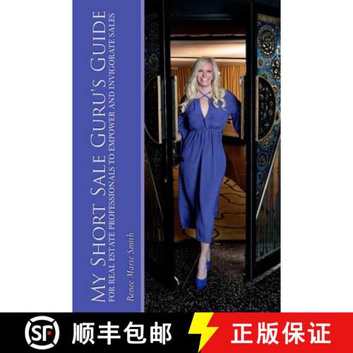 【3-4周达】My Short Sale Guru's Guide for Real Estate Professionals To Empower and Invigorate Sales [9781300424260]
