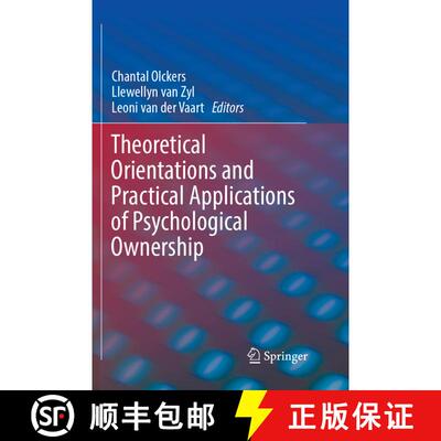 【3-4周达】Theoretical Orientations and Practical Applications of Psychological Ownership [9783319889108]