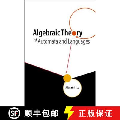 【3-4周达】精装 Algebraic Theory Of Automata And Languages [9789810247270]