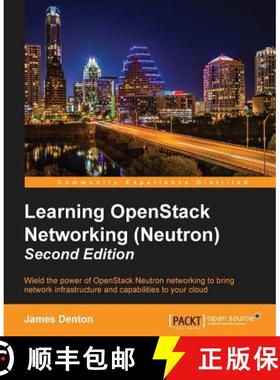 预订 Learning OpenStack Networking (Neutron) - Second Edition [9781785287725]
