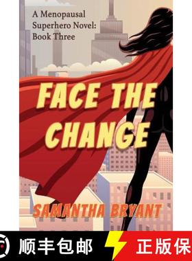 【3-4周达】Face the Change: Menopausal Superheroes, Book Three [9781946926845]