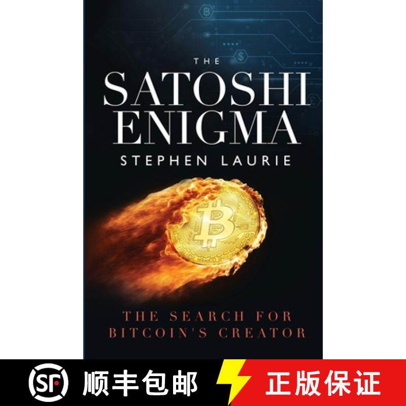 【3-4周达】The Satoshi Enigma: The Search for Bitcoin's Creator [9781912029969]