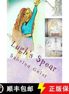 预订 Lugh's Spear: A Sirona's Quest Novel [9780692695067]