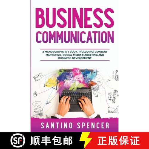 【3-4周达】Business Communication: 3-in-1 Guide to Master Business Writing, Social Media Content & Bu... [9781088224854]