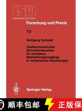 【3-4周达】Grafikunterstütztes Simulationssystem Für Komplexe Bearbeitungsvorgänge in Numerischen ... [9783540191599]