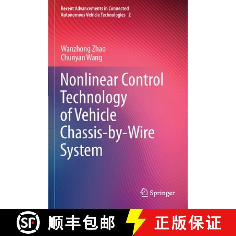 【3-4周达】Nonlinear Control Technology of Vehicle Chassis-By-Wire System [9789811673245]