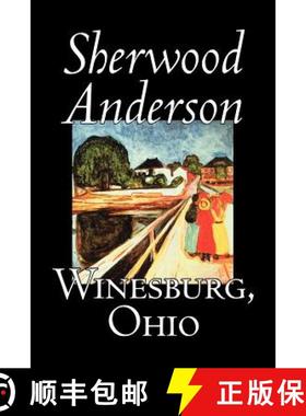 【3-4周达】Winesburg, Ohio by Sherwood Anderson, Fiction, Classics, Literary [9781598186802]