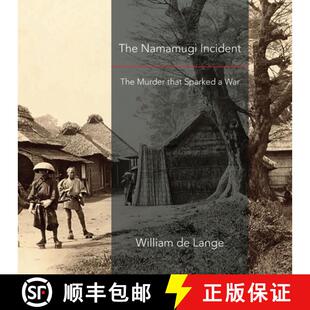 【3-4周达】The Namamugi Incident: The Murder that Sparked a War [9789492722270]