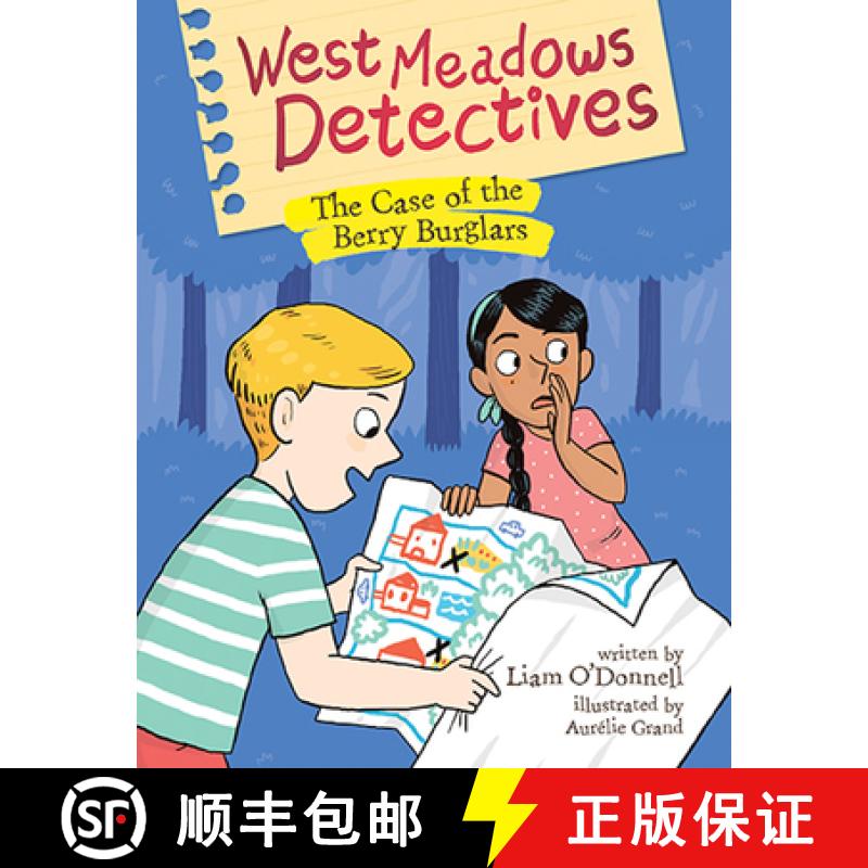 【4周达】West Meadows Detectives: The Case of the Berry Burglars [9781771474009]