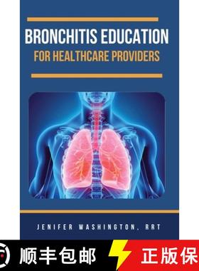 【3-4周达】Bronchitis Education for Healthcare Providers [9798330263806]