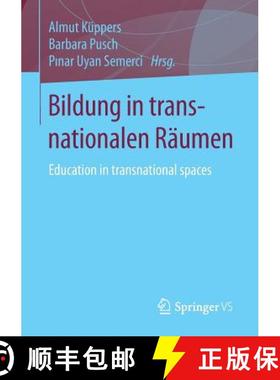 【3-4周达】Bildung in transnationalen Räumen : Education in transnational spaces [9783658096410]