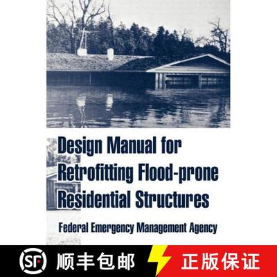 【3-4周达】Design Manual for Retrofitting Flood-prone Residential Structures [9781410213129]