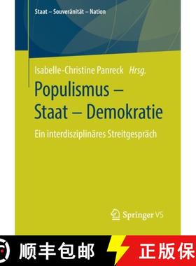 【3-4周达】Populismus - Staat - Demokratie : Ein interdisziplinäres Streitgespräch [9783658300753]