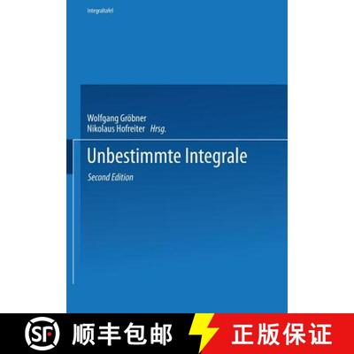 【3-4周达】Unbestimmte Integrale (2. Auflage 1965) [9783662374627]