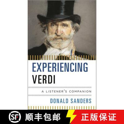 【3-4周达】精装 Experiencing Verdi : A Listener's Companion [9780810884670]