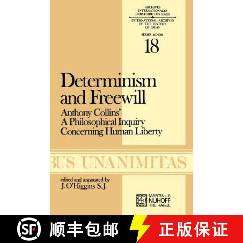 【3-4周达】Determinism and Freewill : Anthony Collins' A Philosophical Inquiry Concerning Human Liberty [9789024717767]
