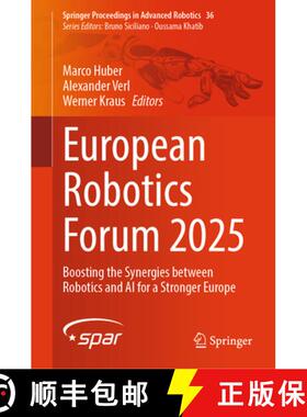 【3-4周达】European Robotics Forum 2025 : Boosting the Synergies between Robotics and AI for a Strong... [9783031894701]