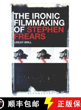 预订 The Ironic Filmmaking of Stephen Frears [9781501320330]