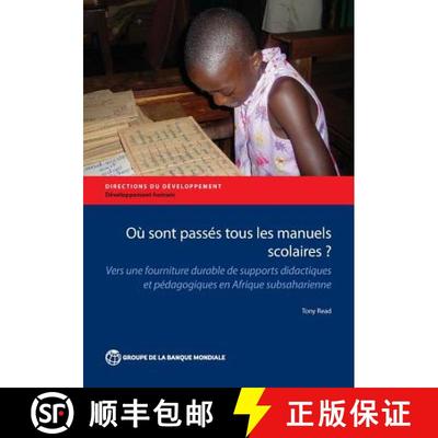 预订 Où Sont Passés Tous Les Manuels Scolaires? – Vers Une Fourniture Durable de Supports Didactiq... [9781464807169]