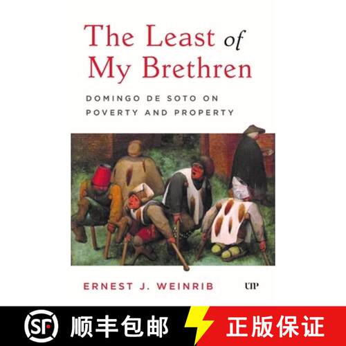 【3-4周达】精装 The Least of My Brethren – Domingo De Soto on Poverty and Property [9781049801346]