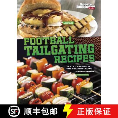 预订 Football Tailgating Recipes: Tasty Treats for the Stadium Crowd [9781491421376]