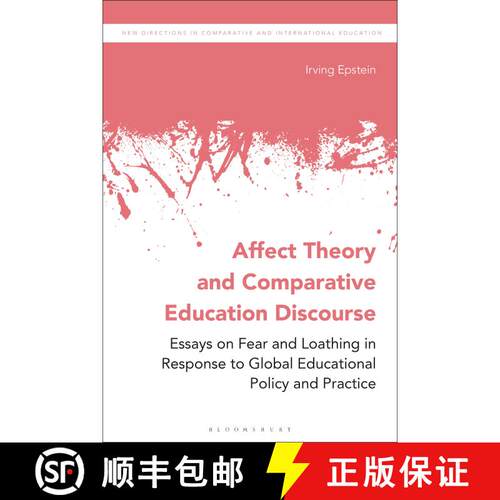 【3-4周达】精装 Affect Theory and Comparative Education Discourse: Essays on Fear and Loathing in Res... [9781350043602]